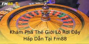 Kham Pha The Gioi Lo Roi Ay Hap Dan Tai Fm88 1